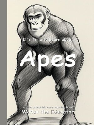 cover image of It's Time to Learn about Apes